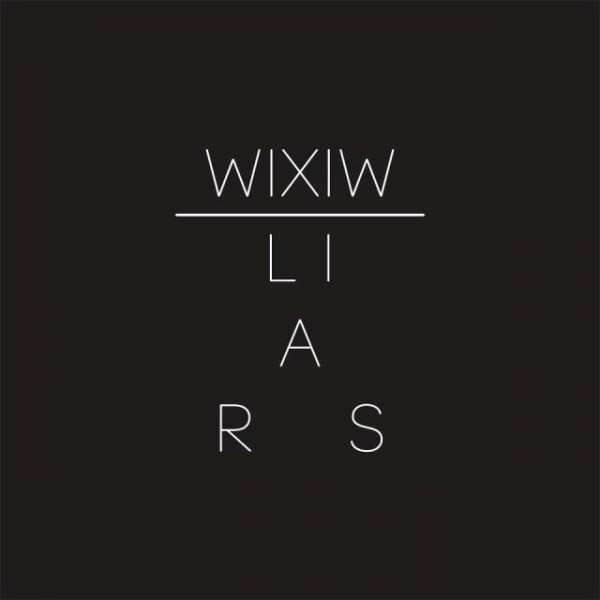 Liars-WIXIW