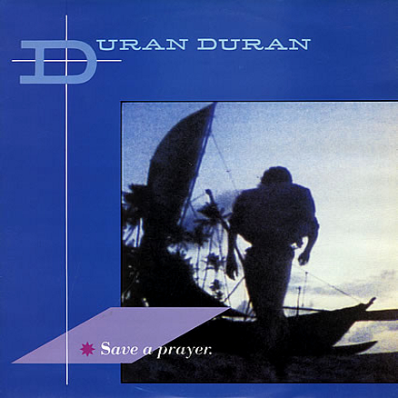 4_SAVE_A_PRAYER_AUSTRALIA_EMI-891_DURAN_DURAN