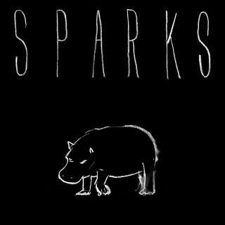 Sparks – Hippopotamus&nbsp;(2017)