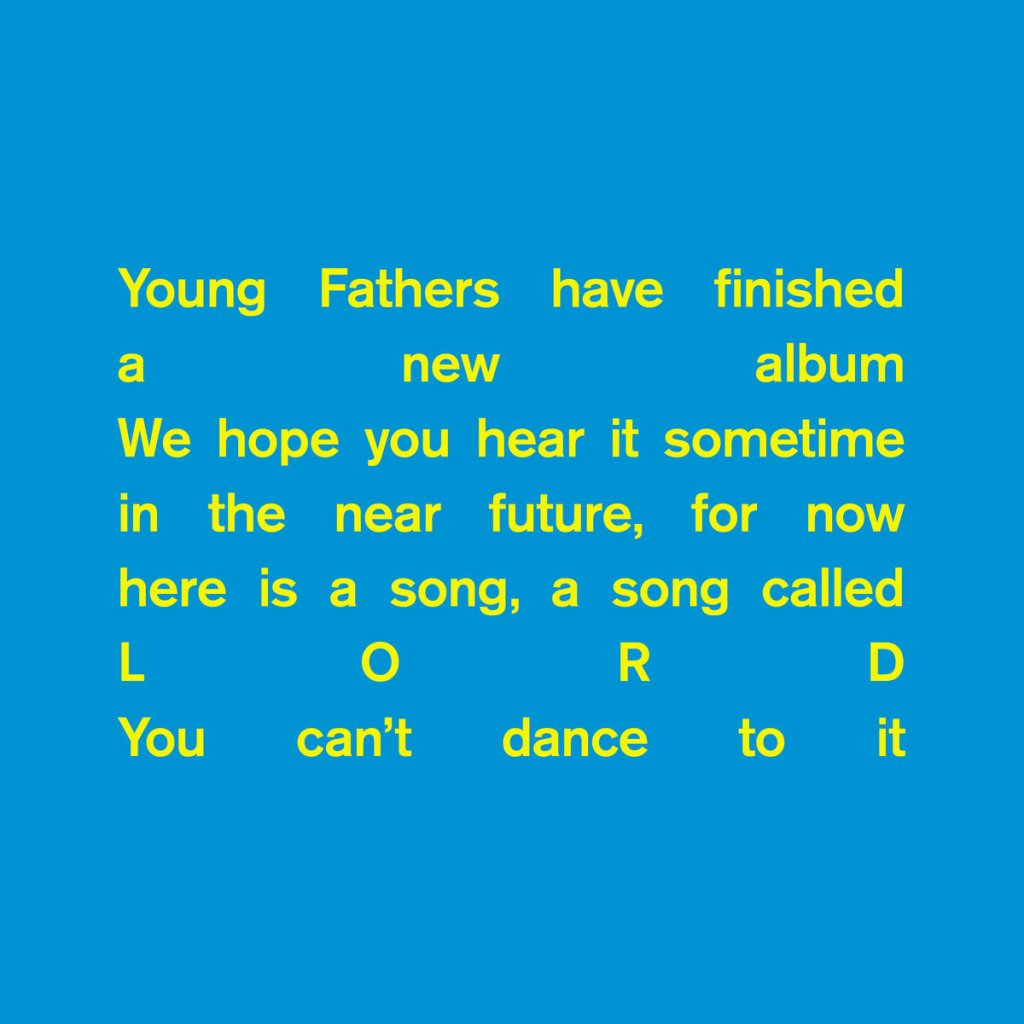 Young Fathers – Lord&nbsp;(2017)