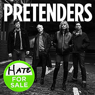 Pretenders – Hate For&nbsp;Sale