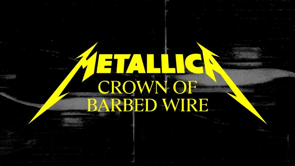 Metallica – Crown of Barbed&nbsp;Wire